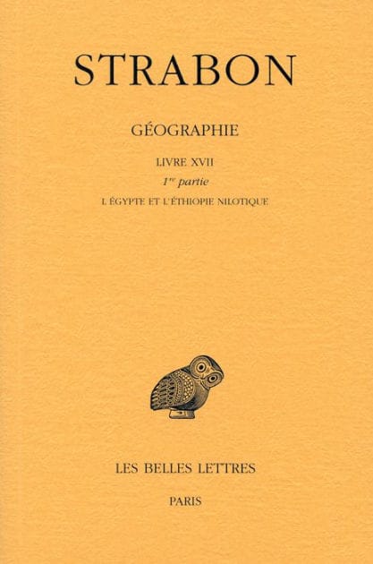 Strabon, Geographie: Tome XIV: Livre XVII, 1ere partie