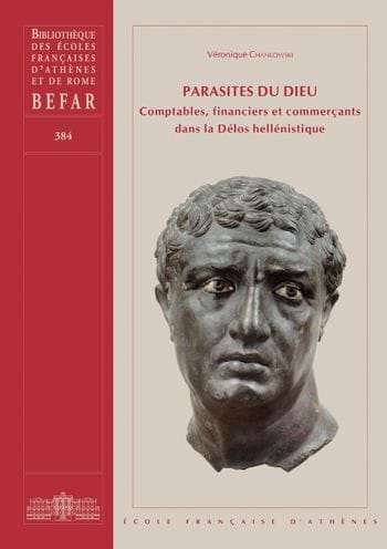 Parasites du dieu: Comptables, financiers et commercants dans la Delos hellenistique