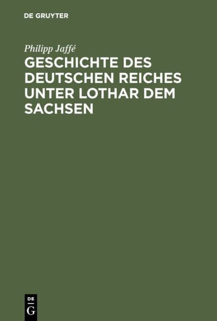 Geschichte des deutschen Reiches unter Lothar dem Sachsen