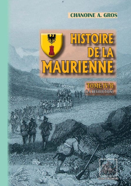 Histoire de la Maurienne (Tome 4-b): La Révolution