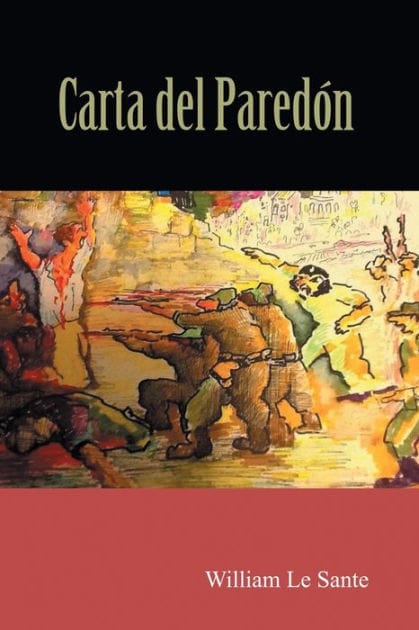 Carta del Paredón: El dia en que todo Cambio
