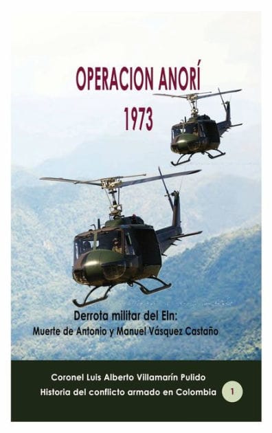 Operaciï¿½n Anorï¿½ 1973: Derrota militar del Eln:Muerte de Antonio y Manuel Vï¿½squez Castaï¿½o