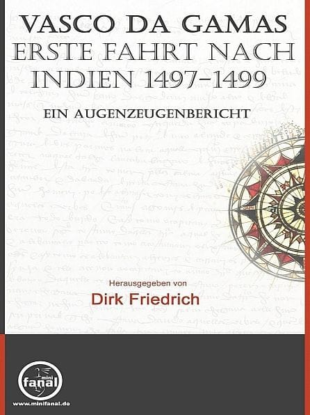 Vasco da Gamas erste Fahrt nach Indien 1497-1499