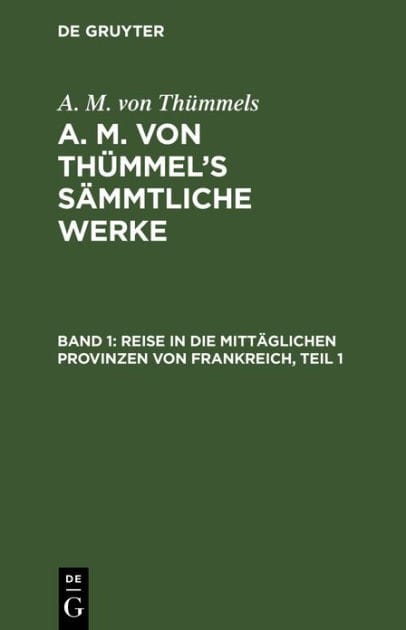 Reise in die mittäglichen Provinzen von Frankreich, Teil 1