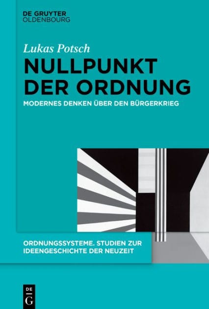 Nullpunkt der Ordnung: Modernes Denken über den Bürgerkrieg