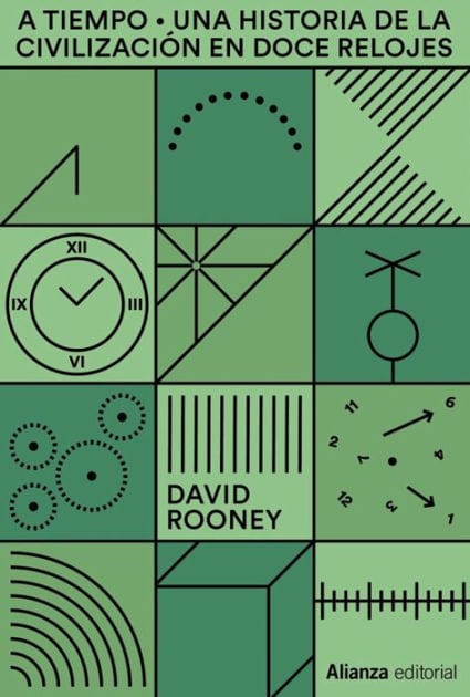 A tiempo: Una historia del mundo en doce relojes