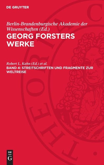 Streitschriften und Fragmente zur Weltreise: Erläuterungen und Register zu Band I-V