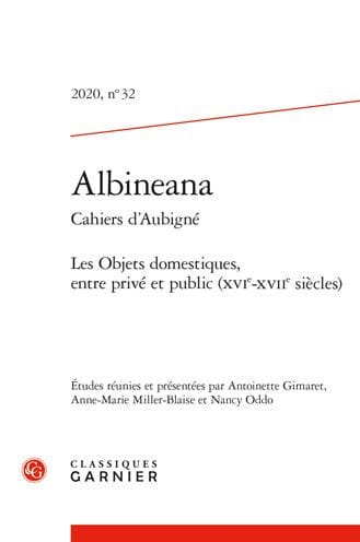 Albineana: Les Objets domestiques, entre prive et public (XVIe-XVIIe siecles)
