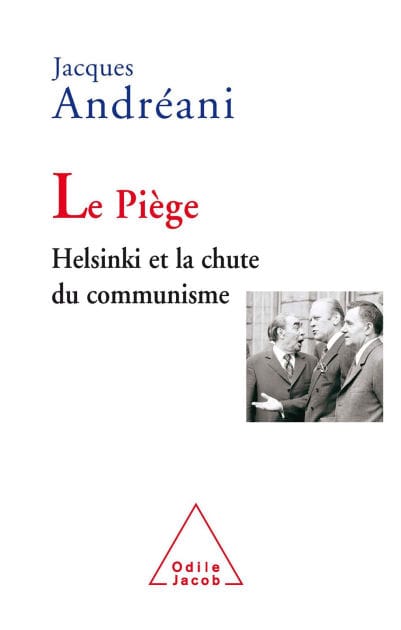 Le Piège: Helsinki et la chute du communisme