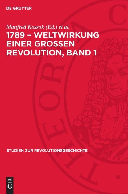 1789 - Weltwirkung einer grossen Revolution, Band 1