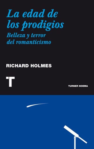La edad de los prodigios: Terror y belleza del romanticismo