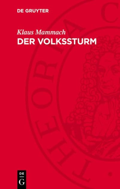 Der Volkssturm: Bestandteil des totalen Kriegseinsatzes der deutschen Bevölkerung 1944/45