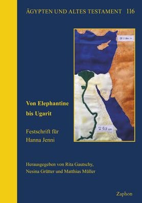 Von Elephantine bis Ugarit: Festschrift fur Hanna Jenni