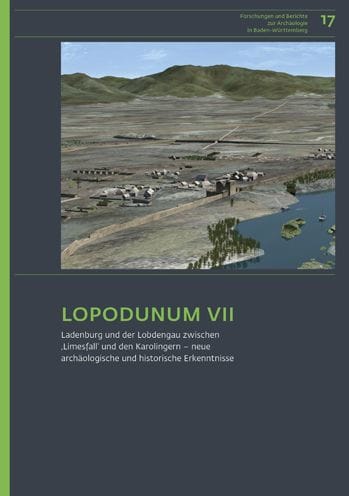 LOPODUNUM VII: Ladenburg und der Lobdengau zwischen 'Limesfall' und den Karolingern