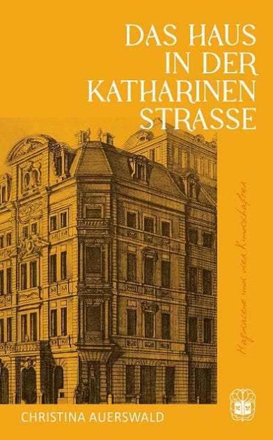 Das Haus in der Katharinenstraße