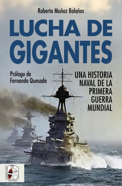 Lucha de gigantes: Una historia naval de la Primera Guerra Mundial