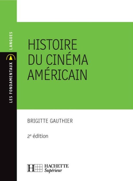 Histoire du cinéma américain - Ebook epub: N°59 2ème édition