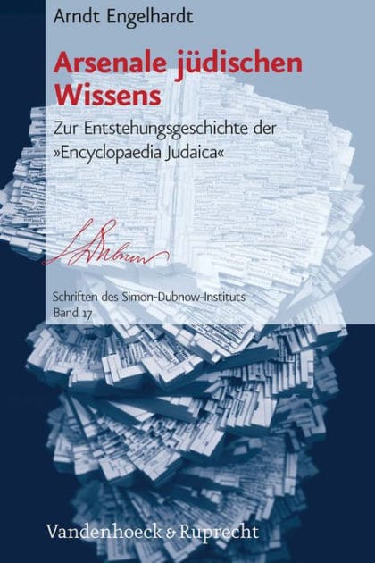 Arsenale judischen Wissens: Zur Entstehungsgeschichte der Encyclopaedia Judaica