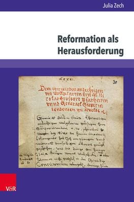Reformation als Herausforderung: Konflikte und Alltag des Superintendenten Jacob Jovius im Furstentum Braunschweig-Wolfenbuttel 1569-1585