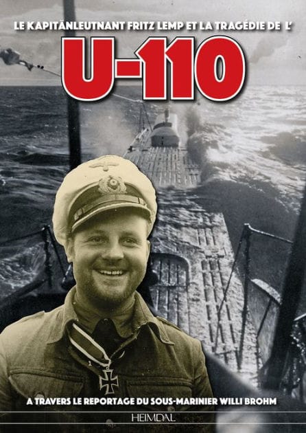 U-110: Le Kapitänleuntnant Fritz lemp et la tragédie de l' U-110