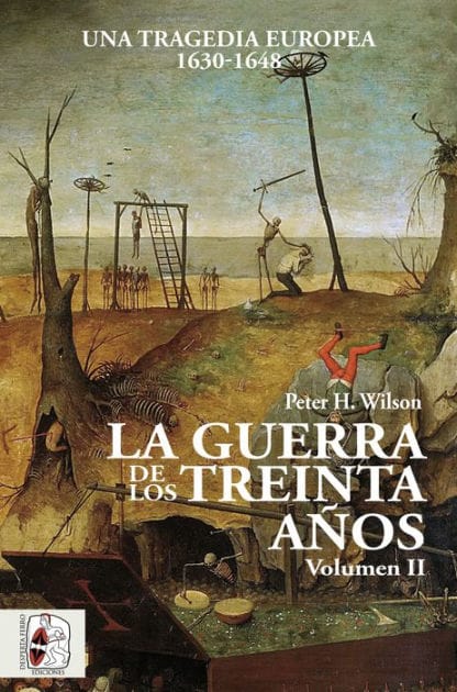 La Guerra de los Treinta Años II: Una tragedia europea (1630-1648)