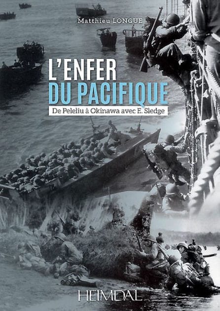 L'enfer du Pacifique: De Peleliu à Okinawa avec E. Sledge