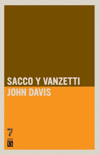 Sacco y Vanzetti: Vidas Rebeldes