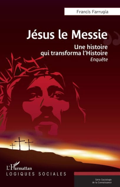 Jésus le Messie: Une histoire qui transforma l'Histoire