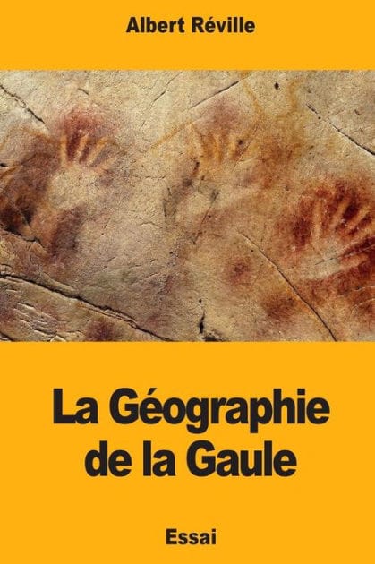 La Gï¿½ographie de la Gaule