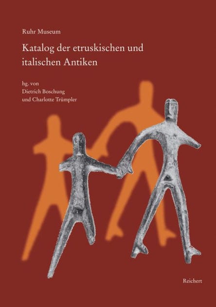Ruhr Museum. Katalog der etruskischen und italischen Antiken: Mit einigen Stucken aus dem Museum Folkwang Essen