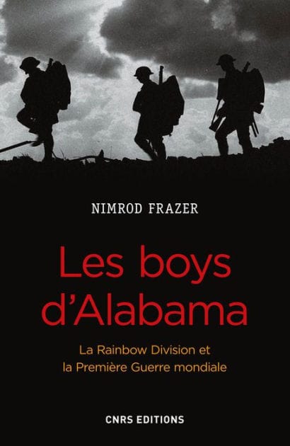 Les Boys d'Alabama. La Rainbow Division et la Première Guerre mondiale