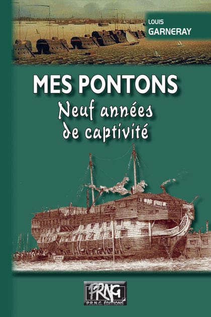 Mes Pontons, neuf années de captivité: édition illustrée