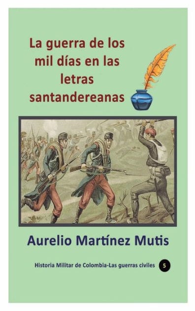 La guerra de los mil dï¿½as en las letras santandereanas