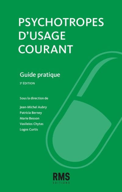Psychotropes d'usage courant: Guide pratique