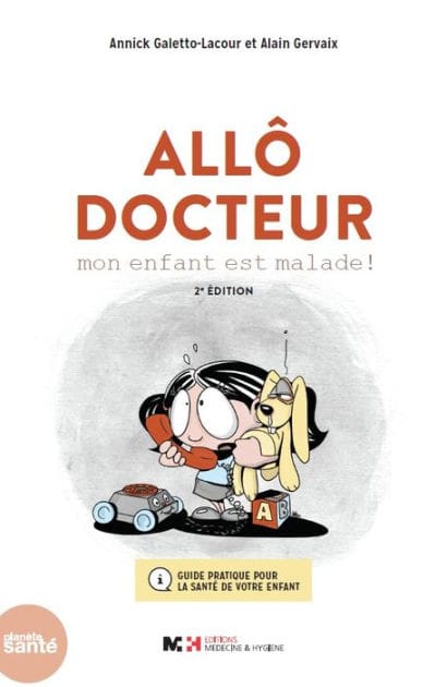 Allô Docteur: Mon enfant est malade !