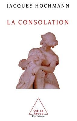 Consolation: An Essay on Mental Care / La Consolation: Essai sur le soin psychique