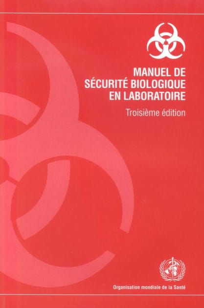 Manuel de sécurité biologique en laboratoire