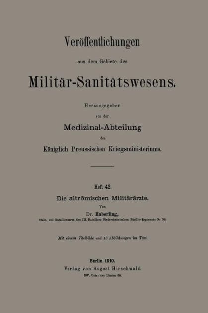 Die altrï¿½mischen Militï¿½rï¿½rzte
