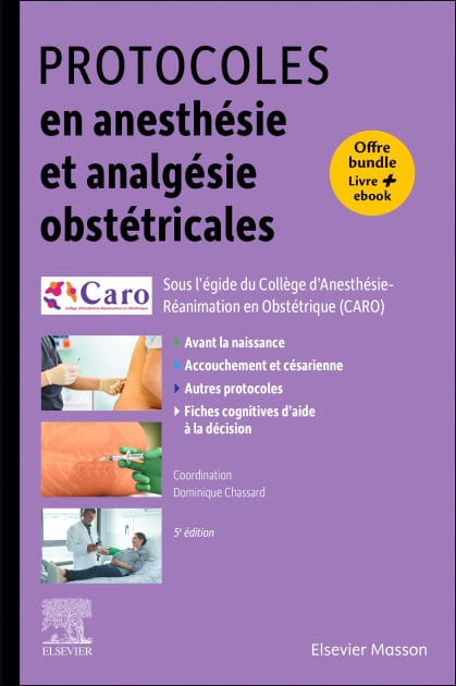 Protocoles en anesthésie et analgésie obstétricales: Offre livre papier + ebook
