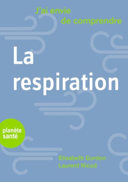 J'ai envie de comprendre. La respiration