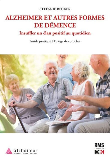 Alzheimer et autres formes de démence: Insuffler un élan positif au quotidien