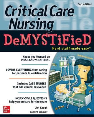 Critical Care Nursing DeMYSTiFieD, 2e