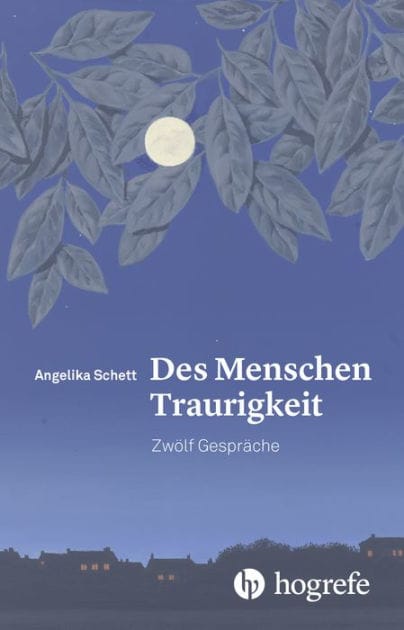 Des Menschen Traurigkeit: Zwölf Gespräche