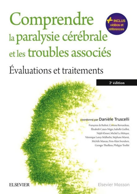 Comprendre la paralysie cérébrale et les troubles associés: Evaluations et traitements