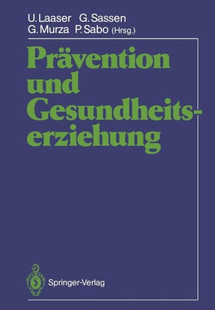 Prï¿½vention und Gesundheitserziehung: Wissenschaftliche Jahrestagung 1986 der Deutschen Gesellschaft fï¿½r Sozialmedizin und der "Prï¿½vention", Zeitschrift fï¿½r Gesundheitserziehung, 23.-27. September 1986 in Bielefeld
