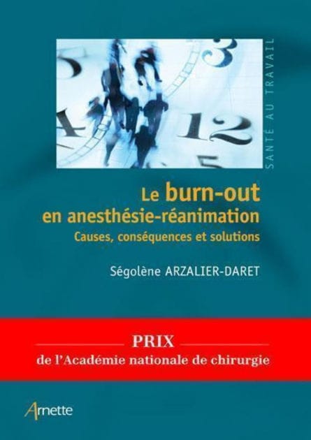 Le burn-out en anesthésie-réanimation: Causes, conséquences et solutions