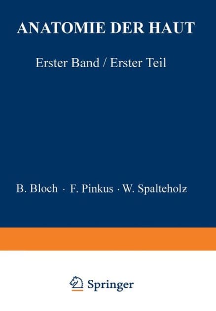Anatomie der Haut: Erster Band, Erster Teil