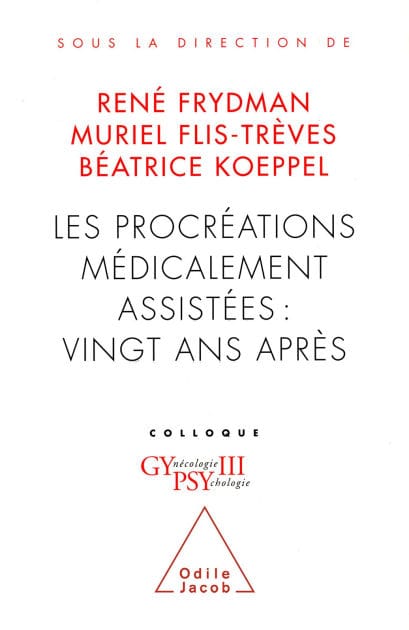 Les Procréations médicalement assistées : vingt ans après: Colloque Gypsy III