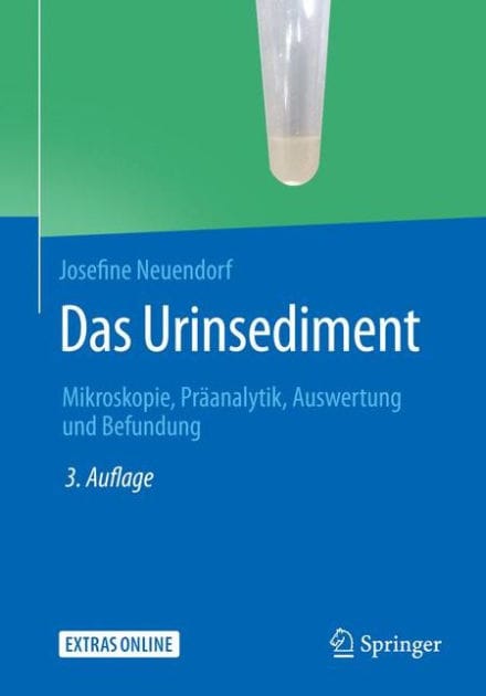 Das Urinsediment: Mikroskopie, Prï¿½analytik, Auswertung und Befundung