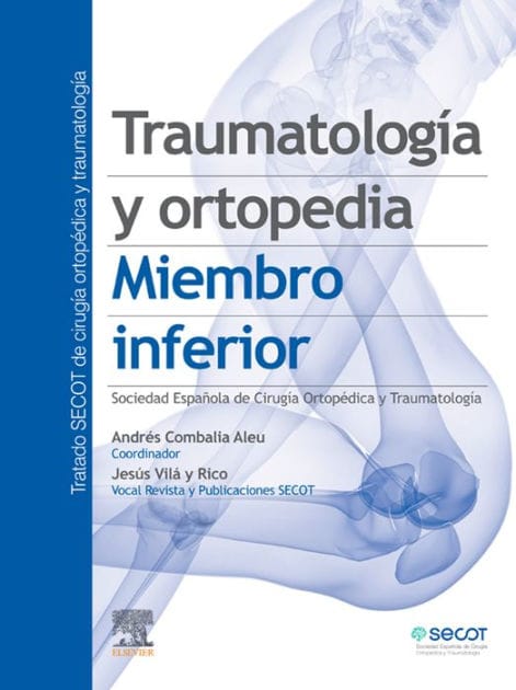 Traumatología y ortopedia. Miembro inferior